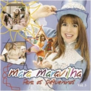 MARA MARAVILHA PARA OS PEQUENINOS VOL.3