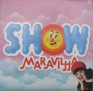 SHOW MARAVILHA